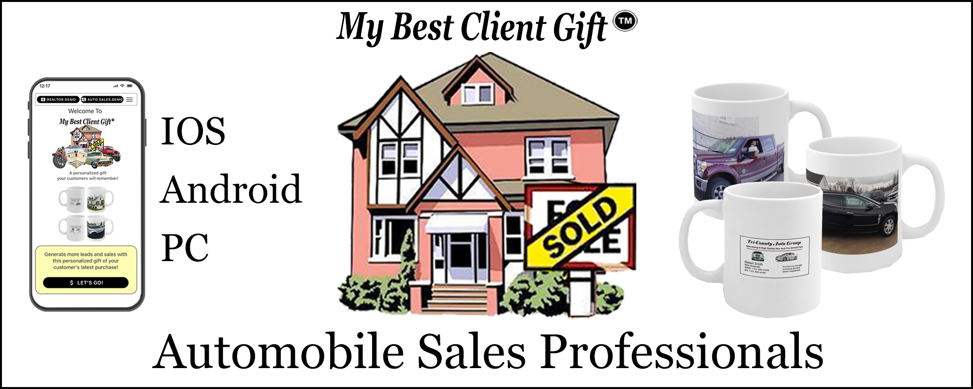 Banner for the My Best Client Gift app showing iOS, Android, and PC access for automobile sales professionals with personalized client gift mugs and app preview